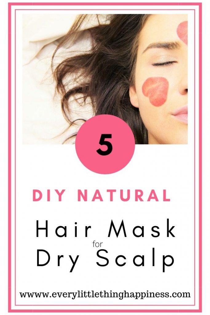 DIY Hair Mask for Dry Scalp - Every Little Thing: Happiness