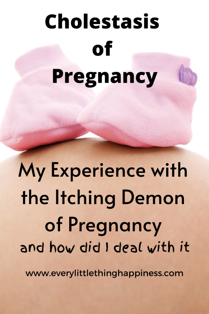 Baby bump with pink baby socks with  text on top saying Cholestasis of pregnancy, my experience with the Itching demon and how did I deal with it. 